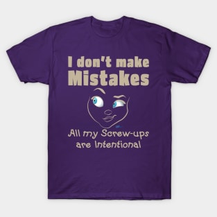 Mistakes-tan T-Shirt
